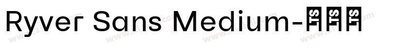 Ryver Sans Medium字体转换